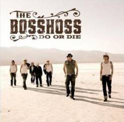 The Bosshoss : Do or Die